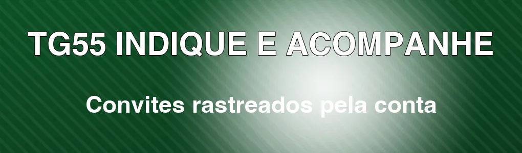 TG55: indique amigos e acompanhe pela conta